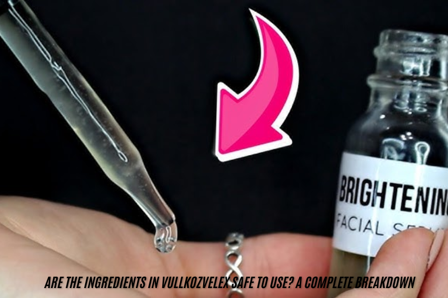 ingredients in vullkozvelex safe to use